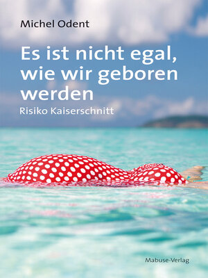cover image of Es ist nicht egal, wie wir geboren werden
